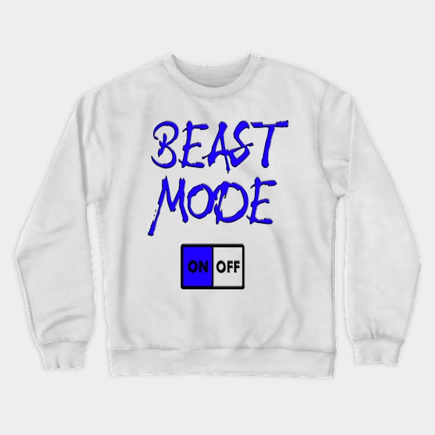 Beast Mode Crewneck Sweatshirt by Hudkins